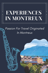 Experiences In Montreux