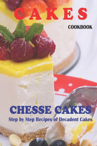 Cakes Chesse Cakes Cookbook