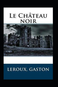 Le Château noir Annoté