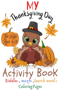 My Thanksgiving Day Activity Book For Kids Ages 4-8