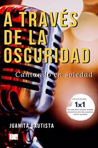 A través de la oscuridad