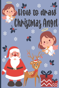 How To Draw Christmas Angel