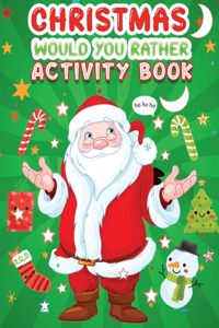 Christmas would you rather activity book