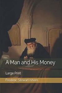 A Man and His Money