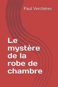 Le mystère de la robe de chambre