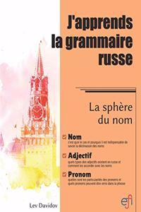 J'apprends la grammaire russe. La sphère du nom