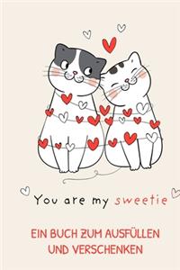 You Are My Sweetie Ein Buch Zum Ausfüllen Und Verschenken