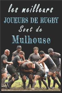 Les meilleurs joueurs de Rugby sont de Mulhouse Carnet de notes