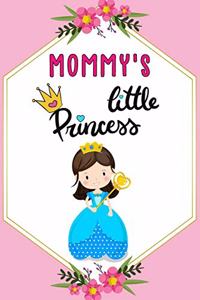 Mommy's Little Princess a Beautiful Journal for Girls