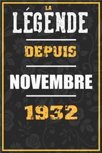 La Légende Depuis NOVEMBRE 1932