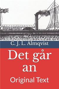 Det går an