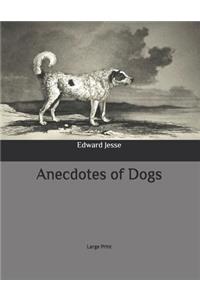 Anecdotes of Dogs