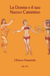 La Donna e il suo Nuovo Cammino