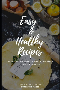 Easy & Healthy Recipes