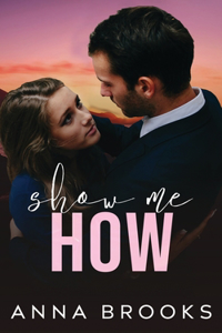 Show Me How