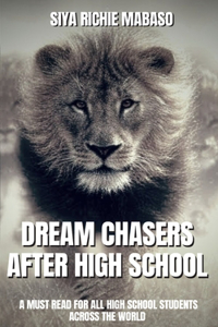 Dream chasers after high school