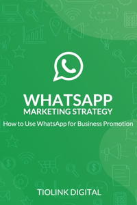 Whatsapp Marketing Strategy