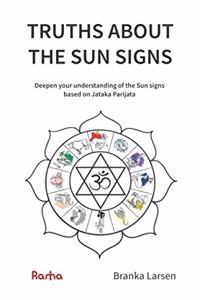 Truths about the Sun Signs