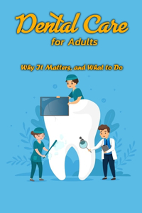 Dental Care for Adults