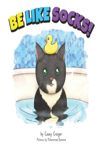 Be Like Socks!