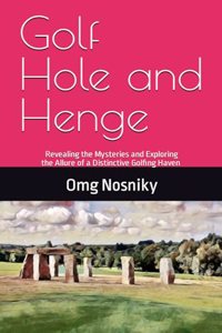 Golf Hole and Henge