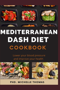 Mediterranean Dash Diet Cookbook