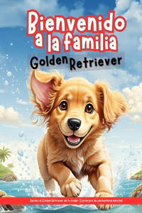 Bienvenido a la familia Golden Retriever