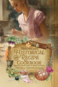 Dragonblade's Historical Recipe Cookbook