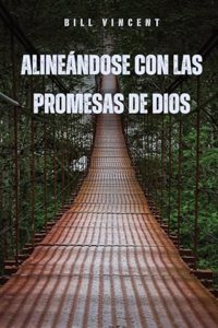 Alineándose con las Promesas de Dios