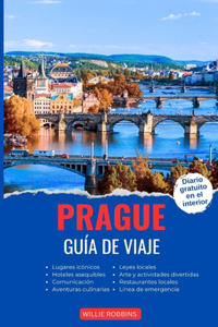 Prague Guía de Viaje: La guía actualizada y completa para ayudarlo a explorar Praga, divertirse y descubrir hermosas atracciones secundarias en sus próximas vacaciones.