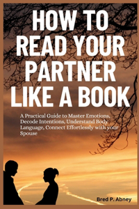 How to Read your Partner like a Book