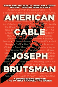 American Cable - A Comprehensive Study on the TV That Changed the World (hardback)