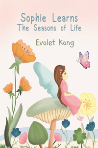 Sophie Learns the Seasons of Life