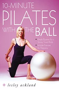 10-Minute Pilates with the Ball