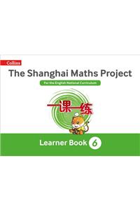 Shanghai Maths: The Shanghai Maths Project Year 6 Learning