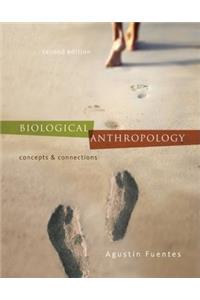 Biological Anthropology:  Concepts and Connections