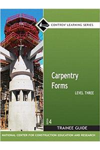 Carpentry Forms Level 3 Trainee Guide, Paperback