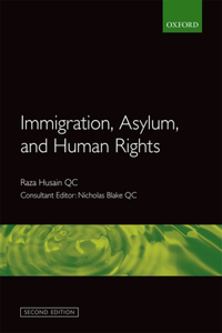 Immigration Asylum and Human Rights 2nd Edition