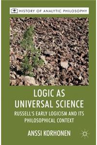 Logic as Universal Science