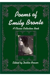 Poems of Emily Bronte, A Classic Collection Book