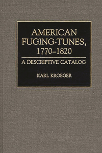 American Fuging-Tunes, 1770-1820