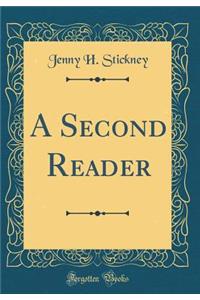 A Second Reader (Classic Reprint)