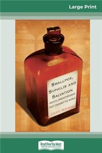 Smallpox, Syphilis and Salvation