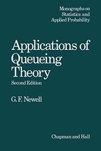 APPLICATIONS OF QUEUEING THEORY