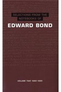 Selections from the Notebooks of Edward Bond