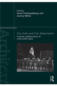 City Halls and Civic Materialism