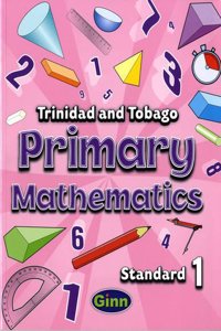Primary Mathematics for Trinidad and Tobago Pupil Book 1