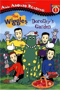 Wiggles: Dorothy's Garden (The Wiggles)