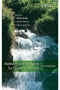 Methods and Reagents for Green Chemistry