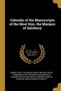 Calendar of the Manuscripts of the Most Hon. the Marquis of Salisbury
